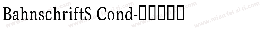 BahnschriftS Cond字体转换